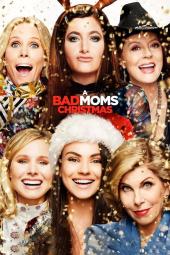 A Bad Moms Christmas poster