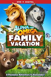 Alpha and Omega: Family Vacation poster