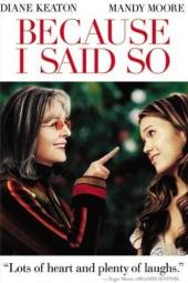 Because I Said So poster