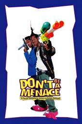 Don't Be a Menace to South Central While Drinking Your Juice in the Hood poster