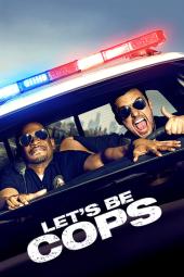 Let's Be Cops poster