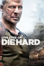 Live Free or Die Hard poster