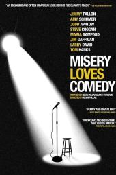 Misery Loves Comedy poster