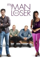 My Man Is a Loser poster