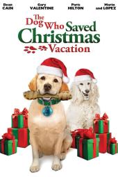The Dog Who Saved Christmas Vacation poster