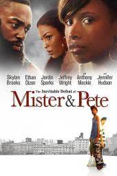 The Inevitable Defeat of Mister & Pete poster