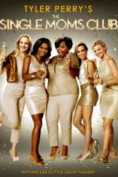 The Single Moms Club poster